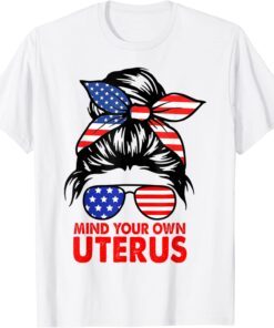 Pro Choice Mind Your Own Uterus Womens Rights 1973 Limited Shirt