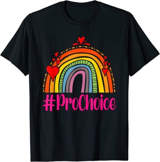 Prochoice Rainbow Feminism Reproductice Right Tee Shirt