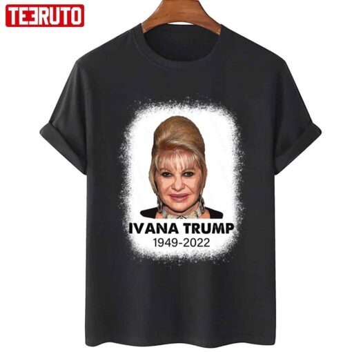 RIP Ivana Trump 1949 2022 Tee Shirt