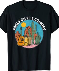 Raised On 90's Country, 90s Country Music Lover Tee Shirt