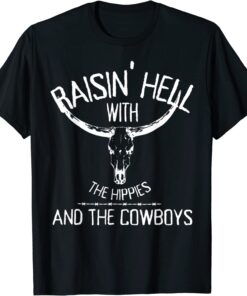 Raising-Hell With The Hippies And Cowboys Western Cowhide T-Shirt