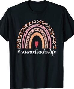 Science Teacher Life Leopard Rainbow Back To School 2022 Tee Shirt