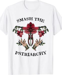 Smash The Patriarchy Social Justice Feminist Empowerment Tee Shirt