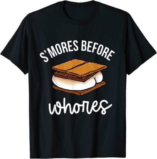 S'mores Before Whores Tee Shirt