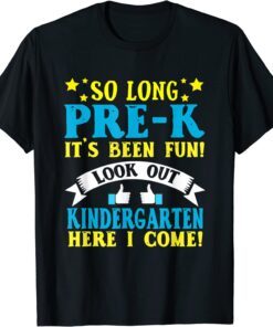 So Long Pre-K Kindergarten Here I Come Graduation T-Shirt