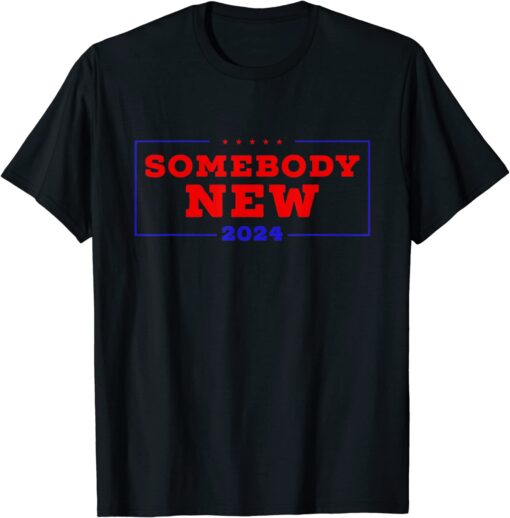 Somebody New 2024 Tee Shirt