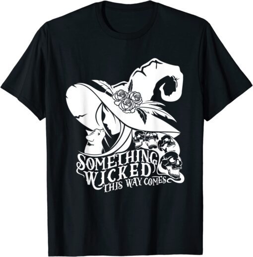 Something Wicked this Way Comes Proud Member Witch Club Tee Shirt