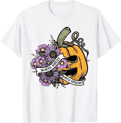 Sorta Sweet Sorta Spooky, Floral Pumpkin, Spooky Season Tee Shirt