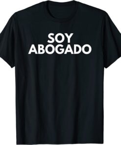 Soy Abogado Tee Shirt