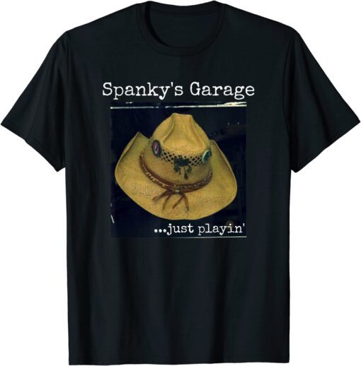 Spankys Garage Just Playin' Tee Shirt