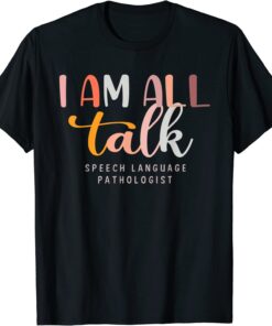 Speech Therapy Speech Language Pathologist Therapist Tee Shirt