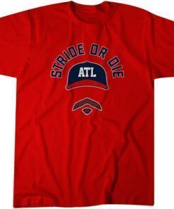 Spencer Strider: Stride Or Die Tee Shirt