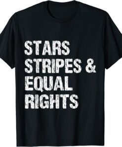 Stars Stripes And Equal Rights Tee Shirt