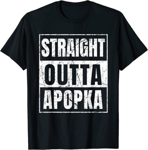 Straight Outta Apopka Florida Tee Shirt