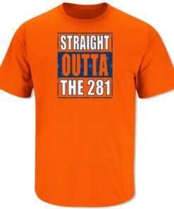 Straight Outta the 281 Houston Baseball Tee Shirt