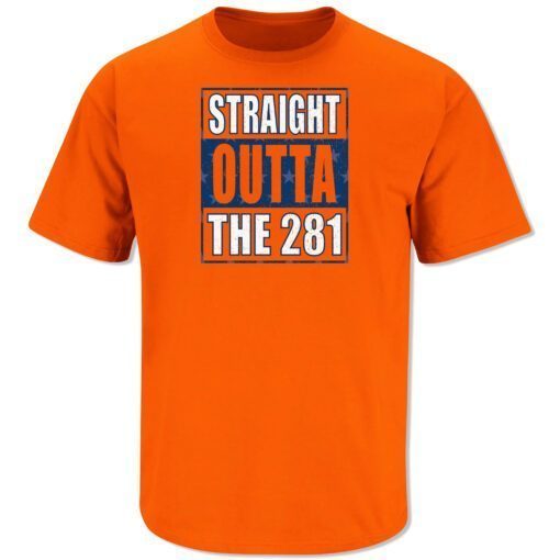 Straight Outta the 281 Houston Baseball Tee Shirt