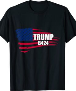 TRUMP B424 Before 2024 Tee Shirt