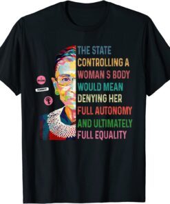 The State Controlling A Woman's Body RBG Retro Tee Shirt