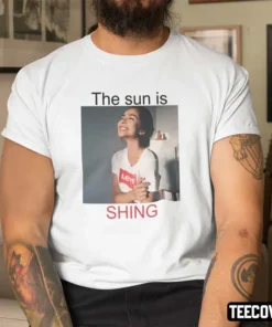 The Sun Is Shing Tee Shirt