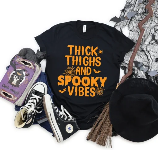 Thick Thighs Spooky Vibes Halloween Tee Shirt