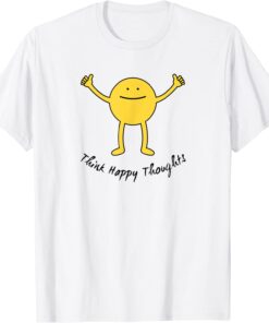 Think Happy Thoughts Cute Yellow Smile Face Motivation Tee Shirt