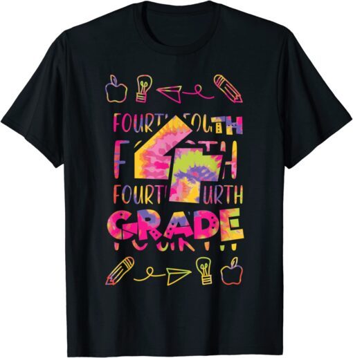 Tie Dye 4th Fourth Grade First Day Of School Girls Teacher Tee Shirt