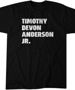 Timothy Devon Anderson Jr Tee Shirt