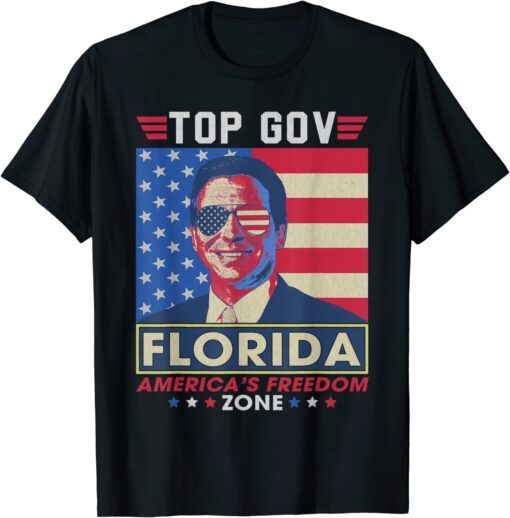 Top Gov Ron DeSantis Florida America's Freedom Zone Top Gov Tee Shirt