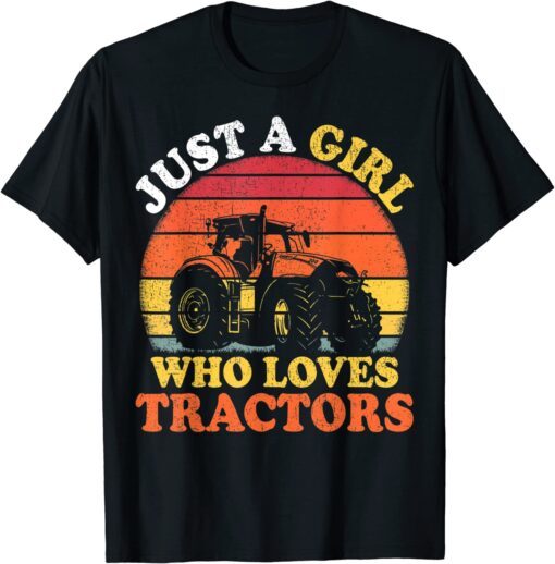 Tractor Vintage Just A Girl Who Loves Tractors Classic Shirt