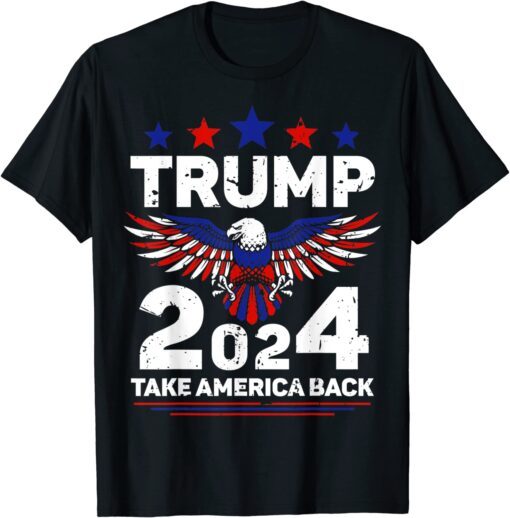 Trump 2024 Flag Take America Back Re Elect Trump Tee Shirt