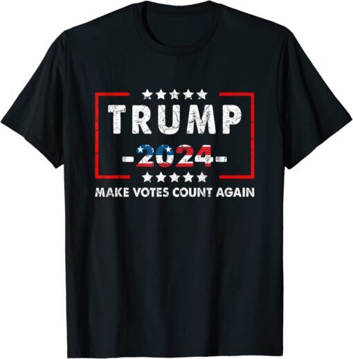 Trump 2024 Make Votes Count Again American Flag Tee Shirt