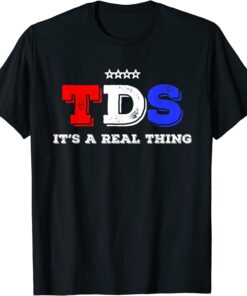 Trump Derangement Syndrome Tee Shirt