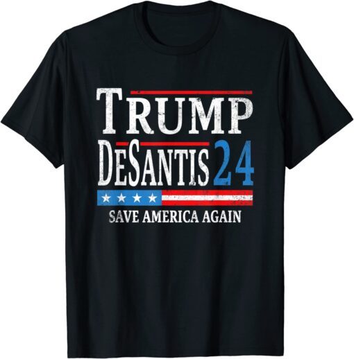 Trump Desantis 2024 Save America Again Republican Election T-Shirt