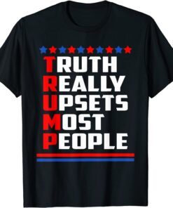 Trump Really Upsets Most People Trump 2024 USA Flag Tee Shirt