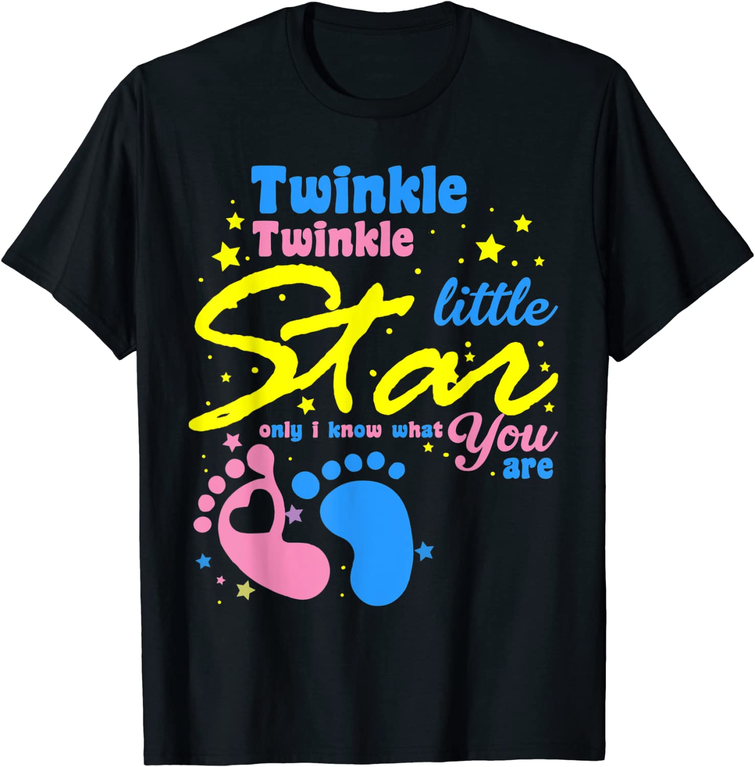 Twinkle Twinkle.Little.Star Only I Know Gender Keeper Tee Shirt ...