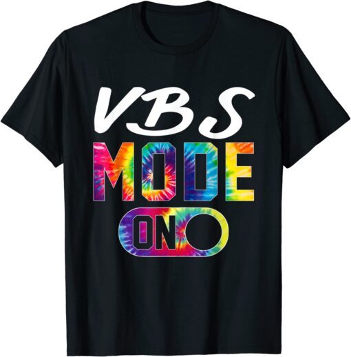 VBS Mode On Tie Dye VBS Vacation Bible School Christian Kid Tee Shirt