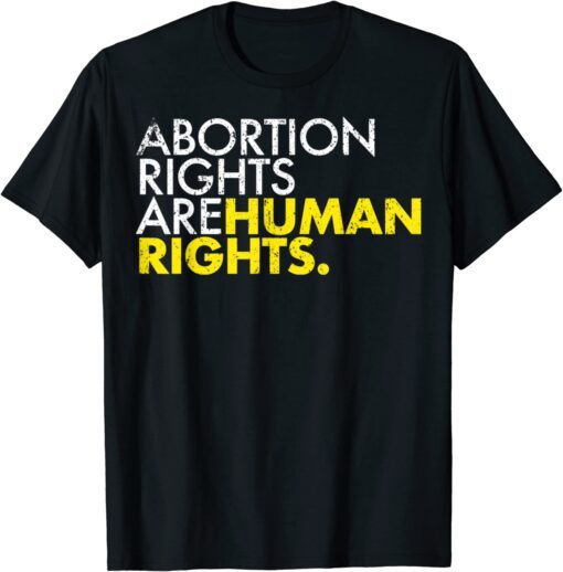 Vintage Abortion Rights Are Human Rights Tee Shirt