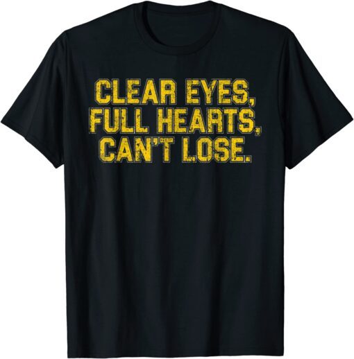 Vintage Clear Eyes, Full Hearts, Can't Lose Tee Shirt