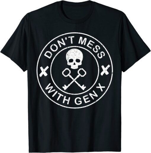 Vintage Don't Mess With Gen X Tee Shirt