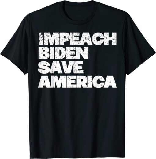 Vintage Impeach Biden Save America Tee Shirt