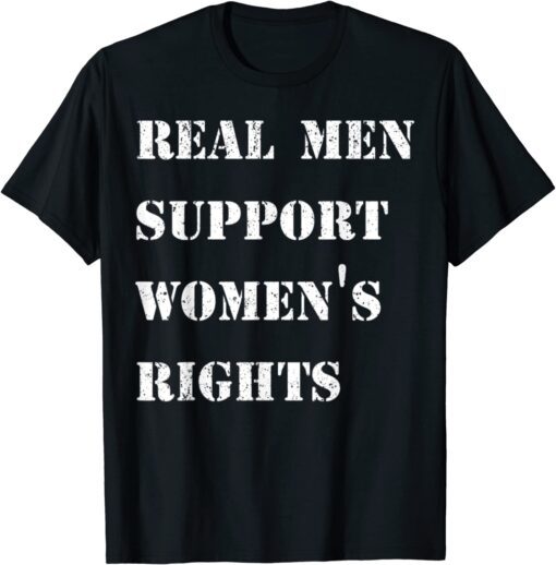 Vintage Real Men Support Women's Rights Tee Shirt