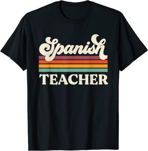 Vintage Spanish Teacher Lovers Teaching Back To School Tee Shirt