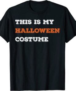 Vintage This Is My Halloween Costume 2022 Shirt