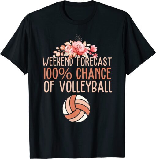 Volleyball Weekend Forecast Volleyball Boho Floral Tee Shirt