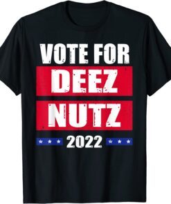 Vote For Deez Nutz 2022 President Biden Trump Retro USA Flag Tee Shirt