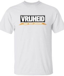 Vrijheid Nooit Meer Lockdown Tee Shirt