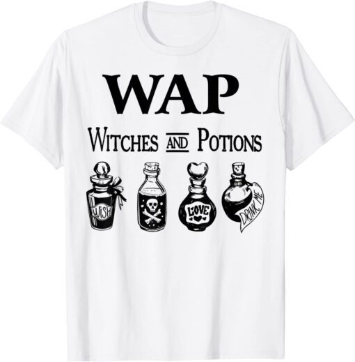 Wap Witches And Potions Halloween Witches Tee Shirt