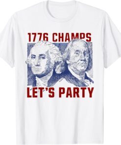 Washington And Lincoln 1776 Champs Let’s Party USA Flag Classic Shirt