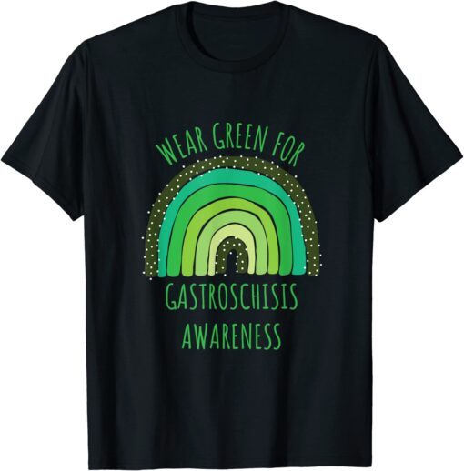 Wear Green For Gastroschisis Awareness Month Tee Shirt