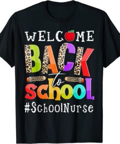 Welcome Back To School Nurse First Day Of School Leopard Tee Shirt